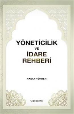 Yöneticilik ve İdare Rehberi Hasan Yöndem