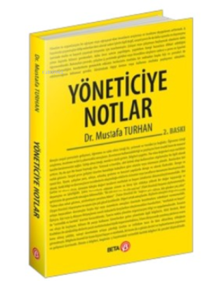 Yöneticiye Notlar Mustafa Turhan