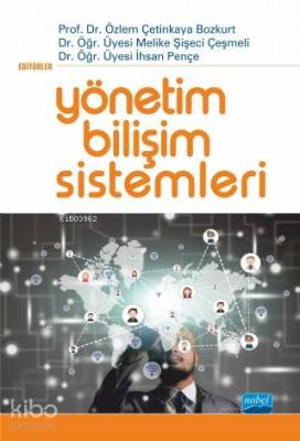 Yönetim Bilişim Sistemleri Özlem Çetinkaya Bozkurt