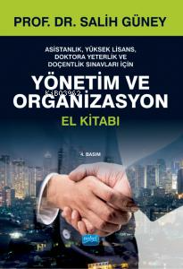 Yönetim Ve Organizasyon El Kitabı; Yüksek Lisans Doktora Ve Doçentlik 