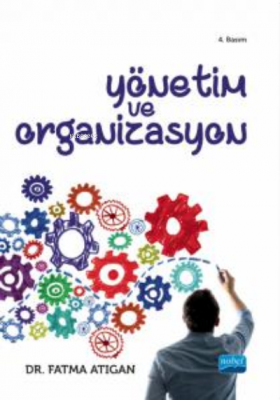 Yönetim ve Organizasyon Fatma Atıgan