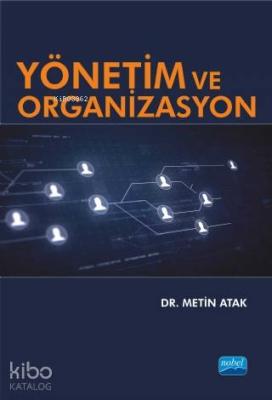 Yönetim ve Organizasyon Metin Atak