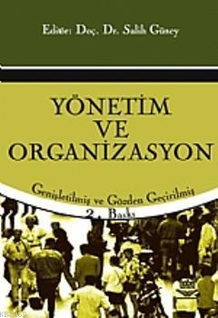 Yönetim ve Organizasyon Salih Güney