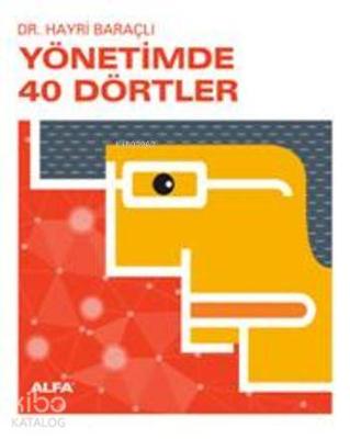 Yönetimde 40 Dörtler Hayri Baraçlı