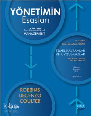 Yönetimin Esasları; Temel Kavramlar ve Uygulamalar Stephan Robbins