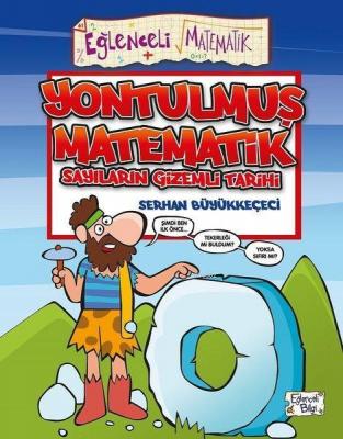 Yontulmuş Matematik Sayıların Gizemli Tarihi Serhan Büyükkeçeci