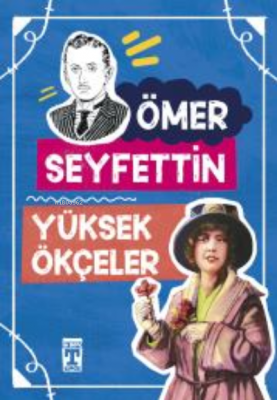 Yüksek Ökçeler Ömer Seyfettin