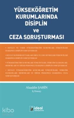 Yükseköğretim Kurumlarında Disiplin ve Ceza Soruşturması Alaaddin Şahi