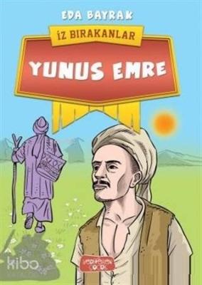 Yunus Emre; İz Bırakanlar Eda Bayrak