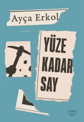 Yüze Kadar Say Ayça Erkol