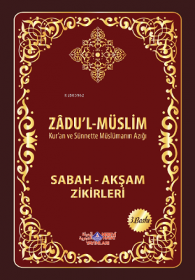 Zadul Muslim (Sabah Akşam Zikirleri) Zafer Mert