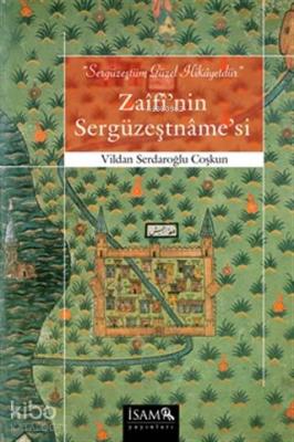 Zaifi'nin Sergüzeştname'si Vildan Serdaroğlu Coşkun