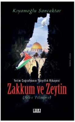 Zakkum ve Zeytin Kıyamoğlu Sancaktar