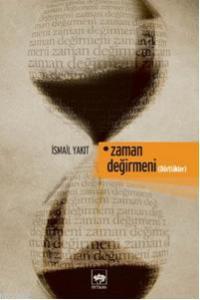 Zaman Değirmeni İsmail Yakıt