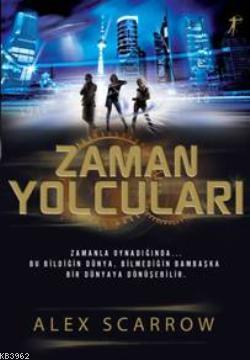 Zaman Yolcuları Alex Scrrow