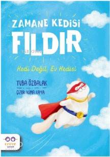 Zamane Kedisi Fıldır – Kedi Değil, Ev Kedisi Tuba Özbalak