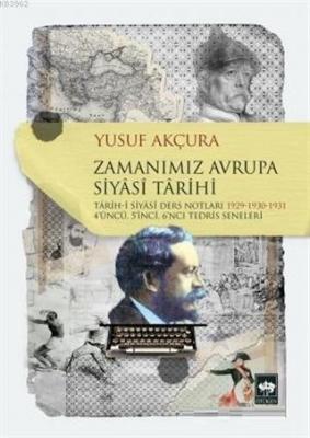 Zamanımız Avrupa Siyasi Tarihi Yusuf Akçura