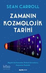 Zamanın Kozmolojik Tarihi Sean Carroll