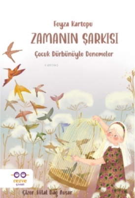 Zamanın Şarkısı Feyza Kartopu