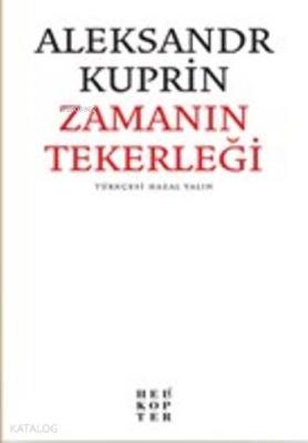 Zamanın Tekerleği Aleksandr İvanoviç Kuprin