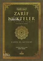 Zarif Nükteler En Nüket'ü Tarife Tercüme ve Şerhi Muhammed Zahid El - 