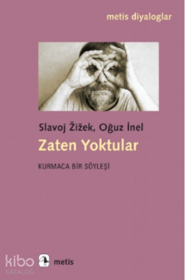 Zaten Yoktular Slavoj Zizek