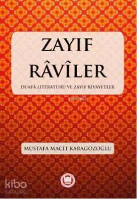 Zayıf Raviler Mustafa Macit Karagözoğlu