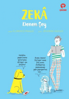 Zeka Denen Şey Florence Pinaud