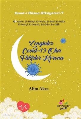 Zenginler Covid-19 Olur Fakirler Korona Alim Akca