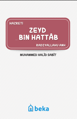 Zeyd Bin Hattab (Radıyallahu Anh) Muhammed Halid Sabit