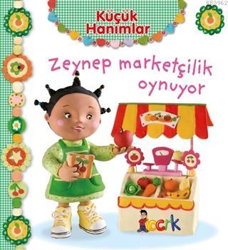 Zeynep Marketçilik Oynuyor - Küçük Hanımlar Emilie Beaumont