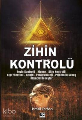 Zihin Kontrolü İsmail Çorbacı