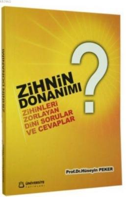 Zihnin Donanımı Zihinleri Zorlayan Dini Sorular ve Cevaplar Hüseyin Pe