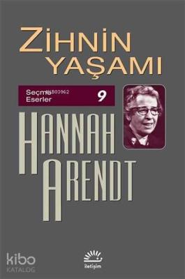 Zihnim Yaşamı Hannah Arendt