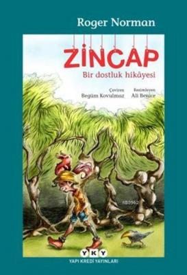 Zincap; Bir Dostluk Hikâyesi Roger Norman