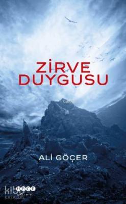 Zirve Duygusu Ali Göçer