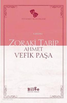 Zoraki Tabip Ahmet Vefik Paşa